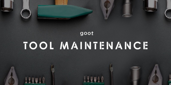 goot Tool Maintenance